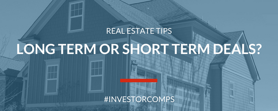 Real Estate Tips | Long Or Short-Term?